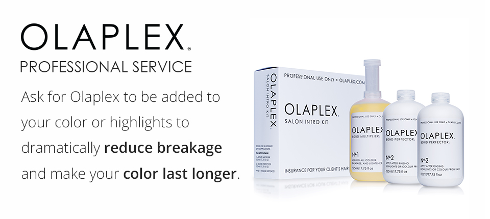 Ask us about Olaplex