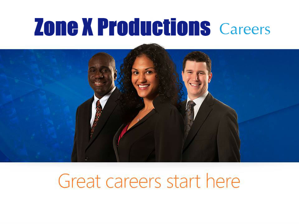 Make your career at zone x productions!