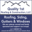 Quality 1st Roofing & Construction